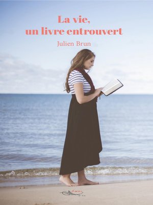 cover image of La vie, un livre entrouvert